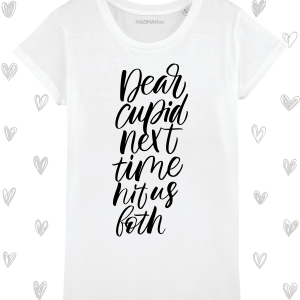 Tricou femei personalizat Dear Cupid