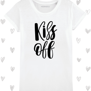 Tricou femei personalizat Kiss Off