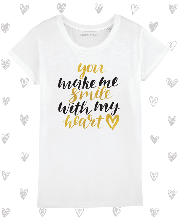 Tricou femei personalizat Smile with my heart
